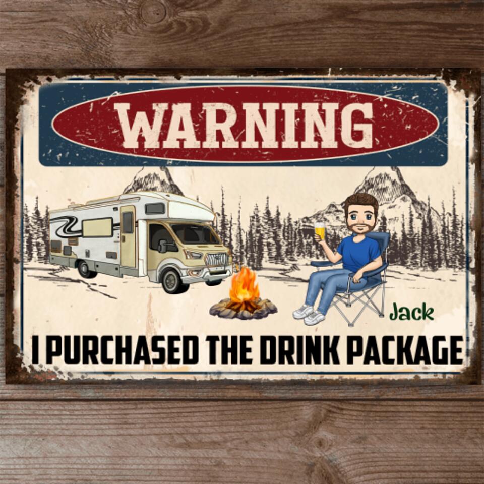 Warning We Purchased The Drink Package - Personalized Metal Sign