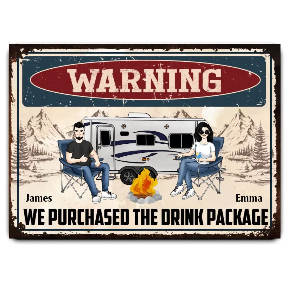 Warning We Purchased The Drink Package - Personalized Metal Sign, Gift For Camping Lover
