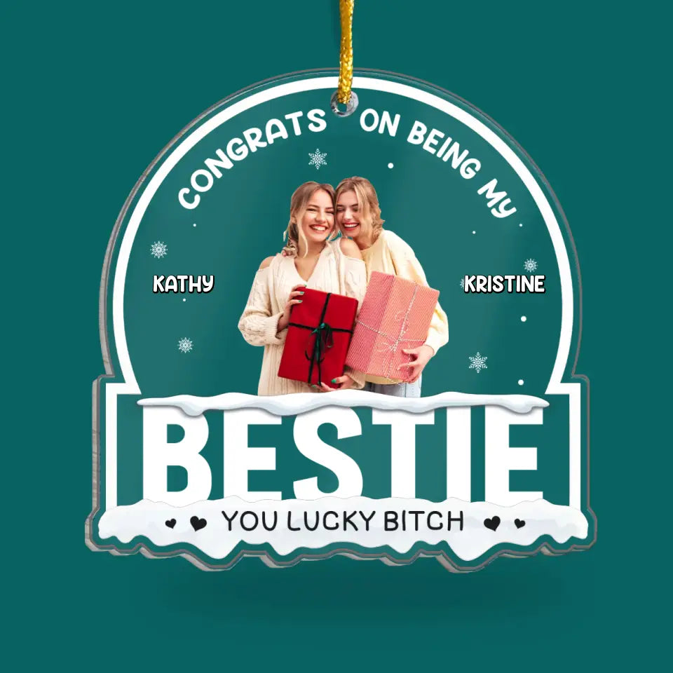 Besties Forever, Upload Photo - Personalized Acrylic Ornament, Gift For Besties - ORN203