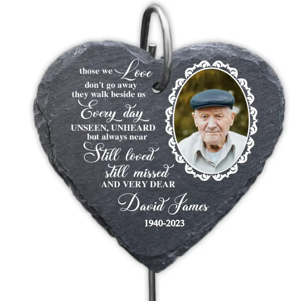 Those We Love Don't Go Away - Personalized Garden Slate, Grave Marker Sympathy Gift for Family Members