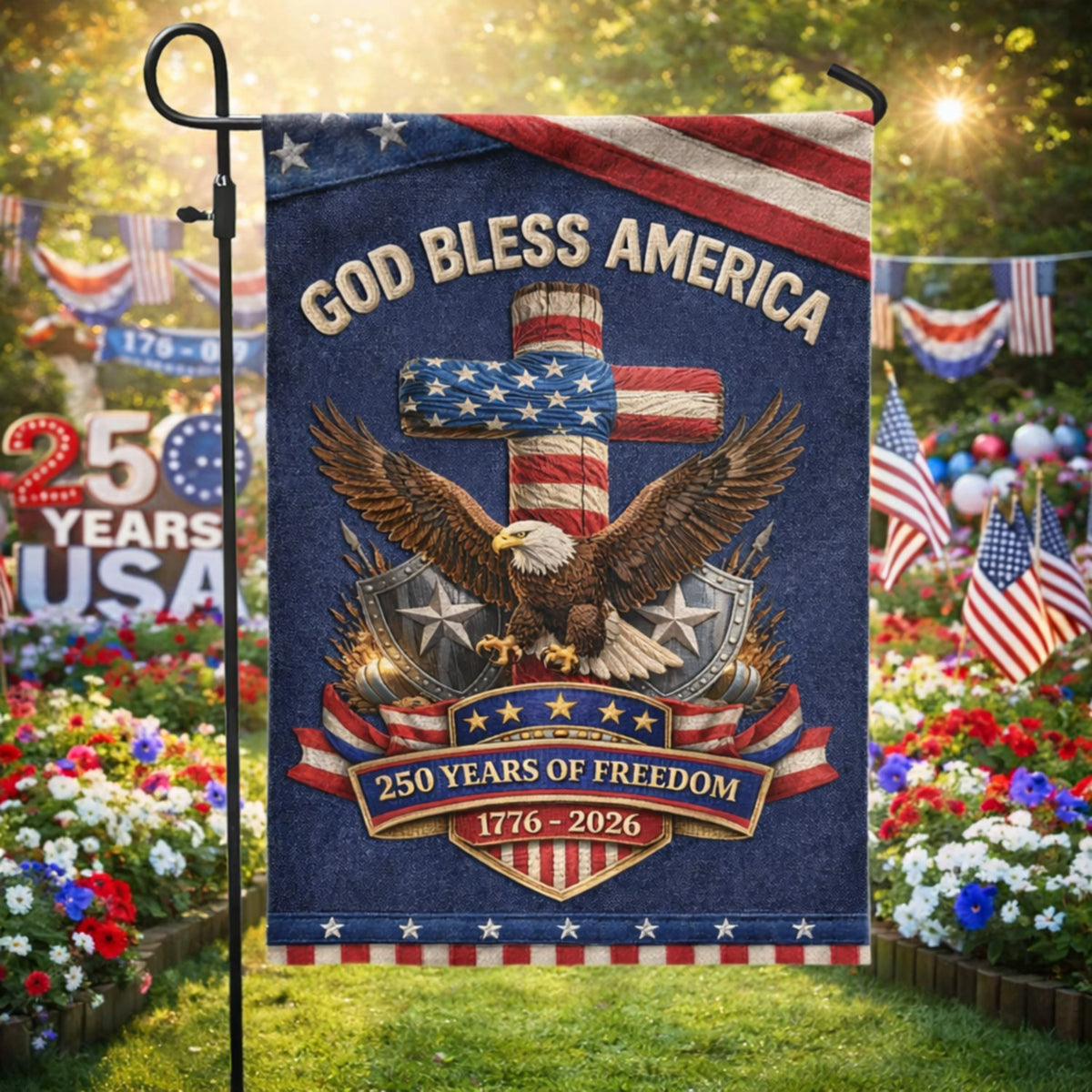 USA Faith Freedom 250 Years Anniversary Garden Flag, 1776-2026 Anniversary Celebration, God Bless America