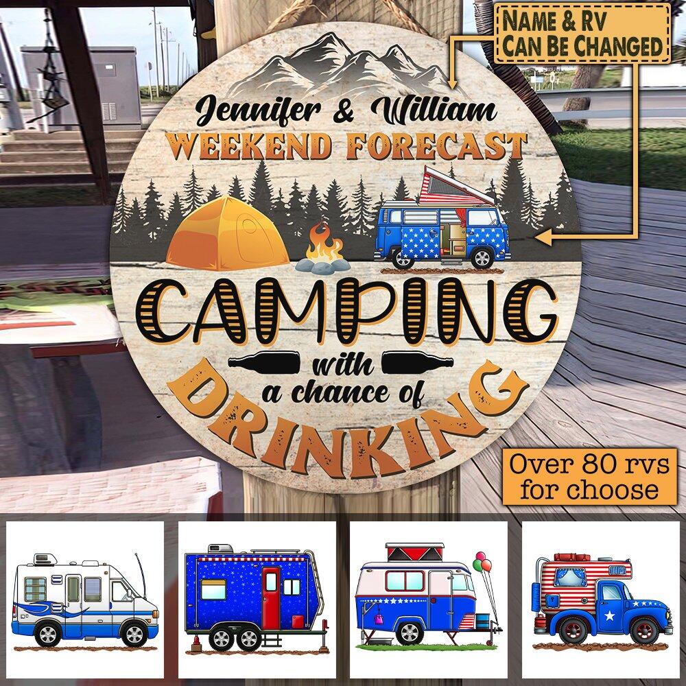 Weekend Forecast Camping With A Chance Of Drinking - Personalized Wooden Door Sign