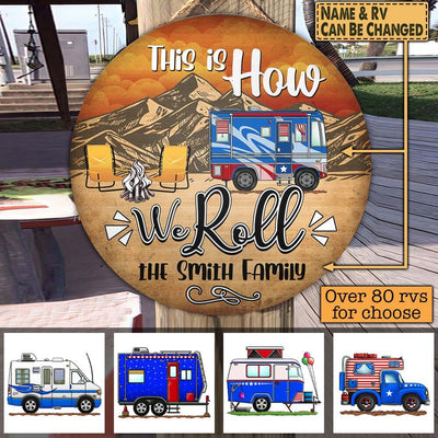This Is How We Roll, Round Door Sign