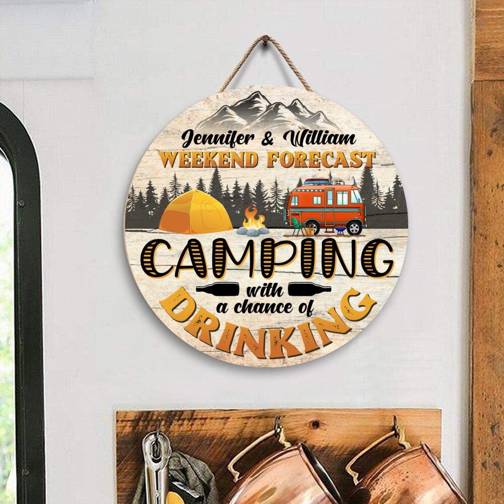 Weekend Forecast Camping With A Chance Of Drinking - Personalized Wooden Door Sign