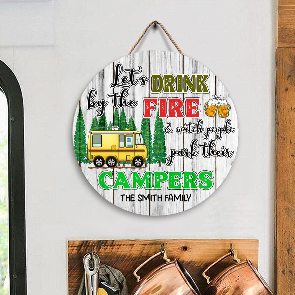 Let's Drinking By The Fire - Wooden Door Sign