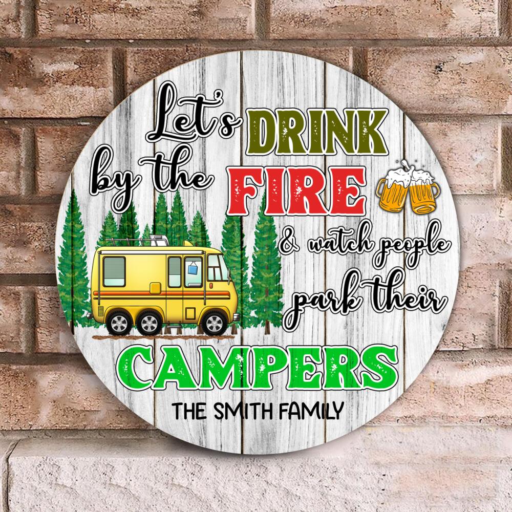 Let's Drinking By The Fire - Wooden Door Sign