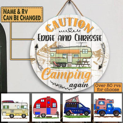 Caution!!! Camping Again - Round Wooden Door Sign