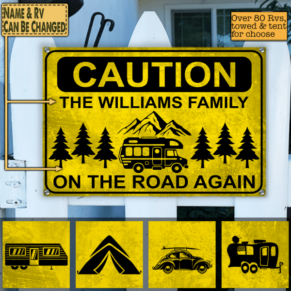 Caution! On The Road Again Metal Sign