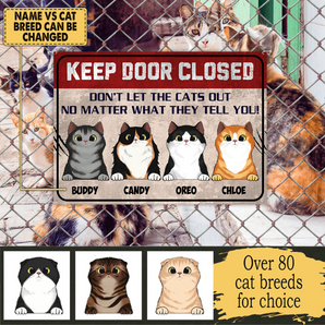 Keep Door Closed - Metal Sign, Gift For Dog Lovers