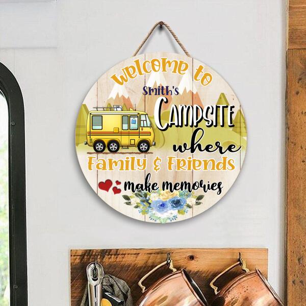 Where Family & Friend Make Memories - Welcome Door Sign
