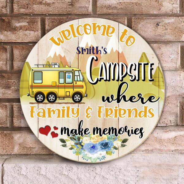 Where Family & Friend Make Memories - Welcome Door Sign