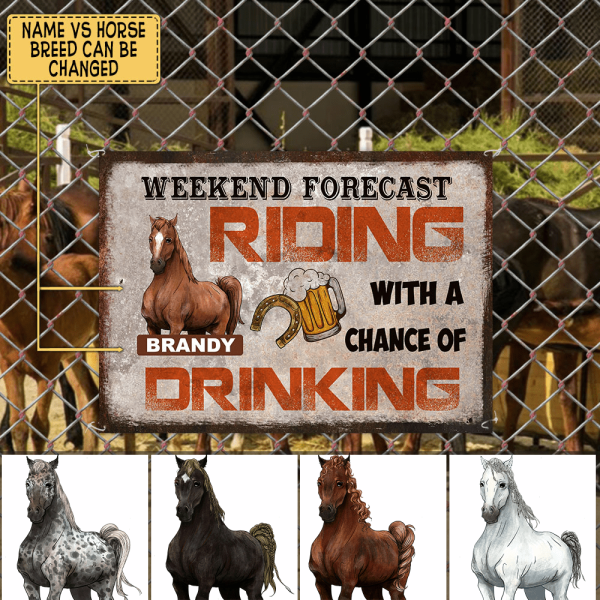 Weekend Forecast Riding With A Good Chance Of Drinking - Metal Sign