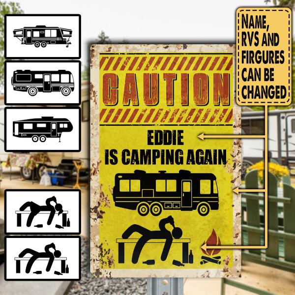 Caution!!! Camping again - Metal Sign