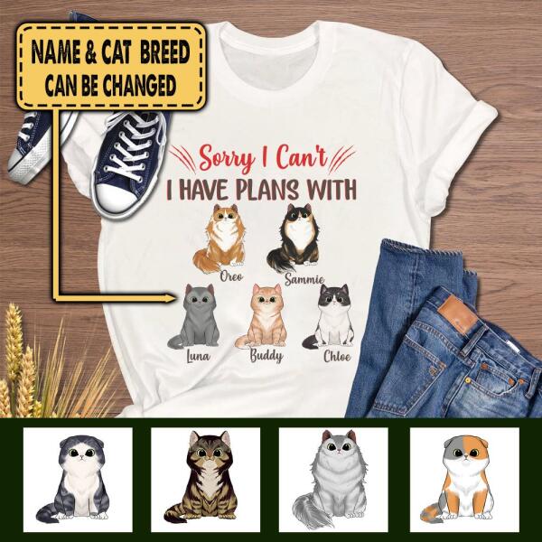 Sorry I Can't I Have Plans With Cats - T-shirt