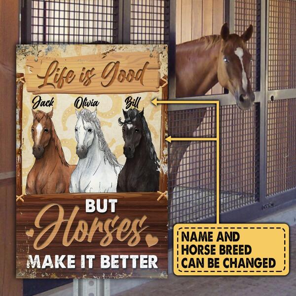 Life Is Good But Horses Make It Better