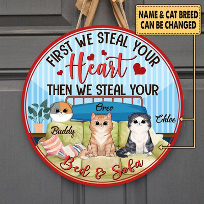 First We Steal Your Heart - Wood Round Door Sign