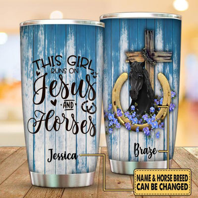 This Girl Runs On Jesus And Horses - Tumbler