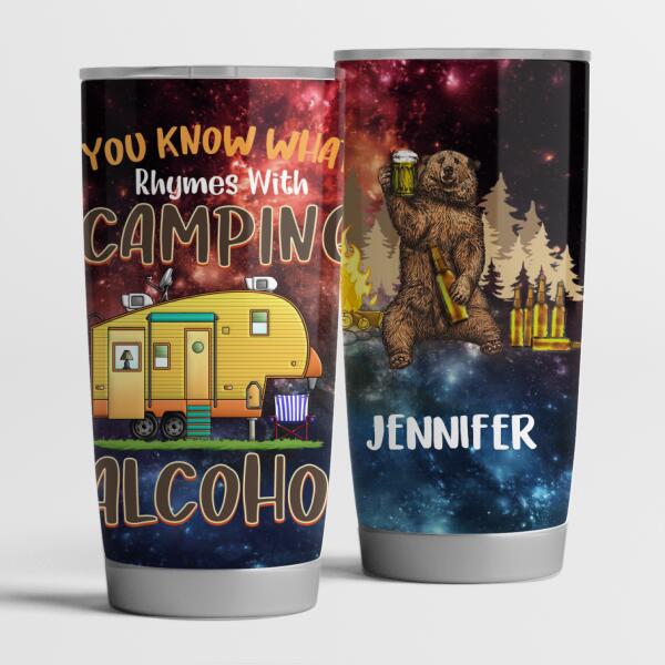 You Know What Rhymes With Camping - Tumbler