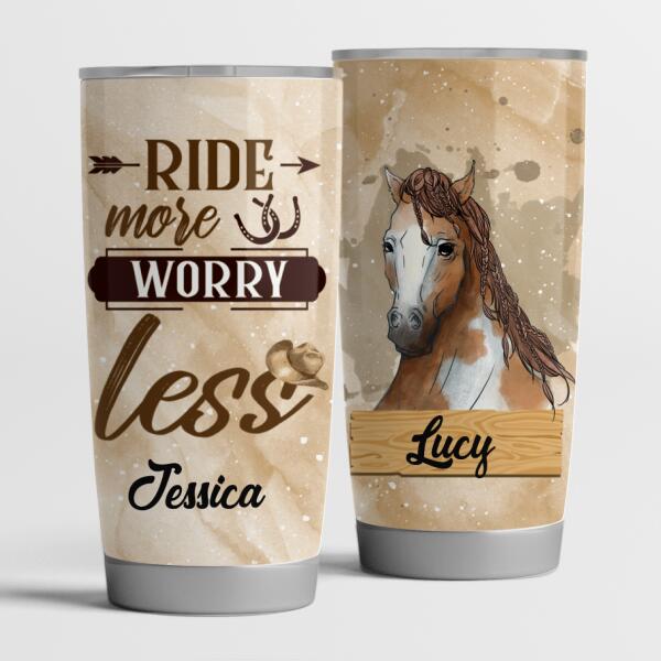 Ride More Worry Less - Personalized Tumbler