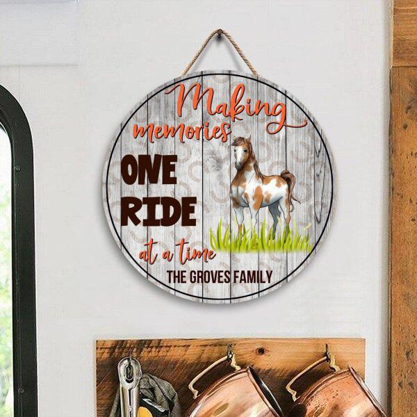 Making Memories One Ride - Wood Round Door sign