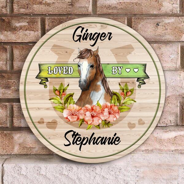 Horse Loved By - Personalized Round Wooden Door Sign
