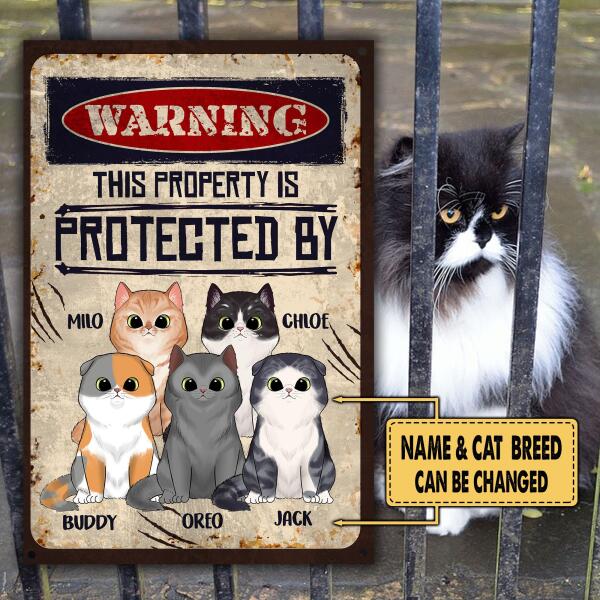 Warning This Property Is Protected By Cats - Metal Sign