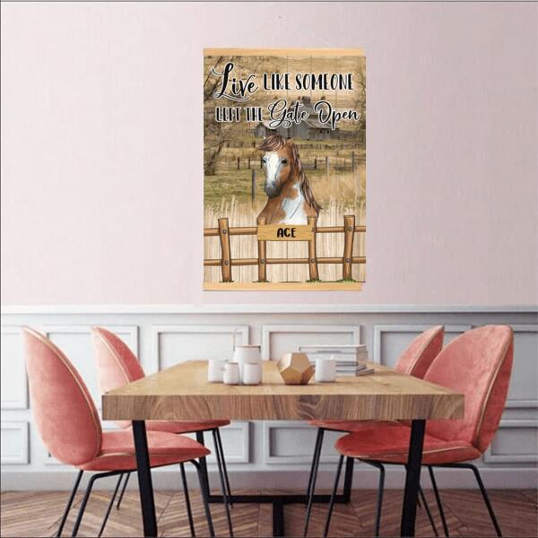 Live Like Someone Left Gate Open - Personalized  Scroll canvas