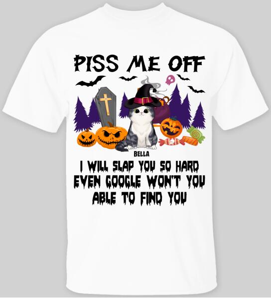 Piss Me Off Cat Halloween - Personalized T-shirt