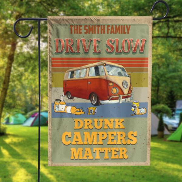 Drive Slow Drunk Campers Matter Style 2 - Flag