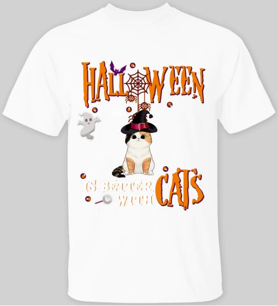 Halloween Is Better With Cats - Personalized T-shirt