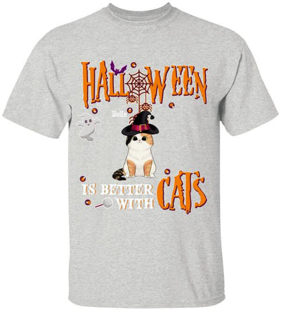 Halloween Is Better With Cats - Personalized T-shirt