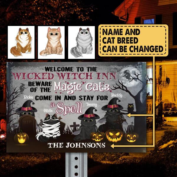 Welcome To The Wicked Witch Inn Be Aware Of The Magic Cat Halloween - Personalized Metal sign