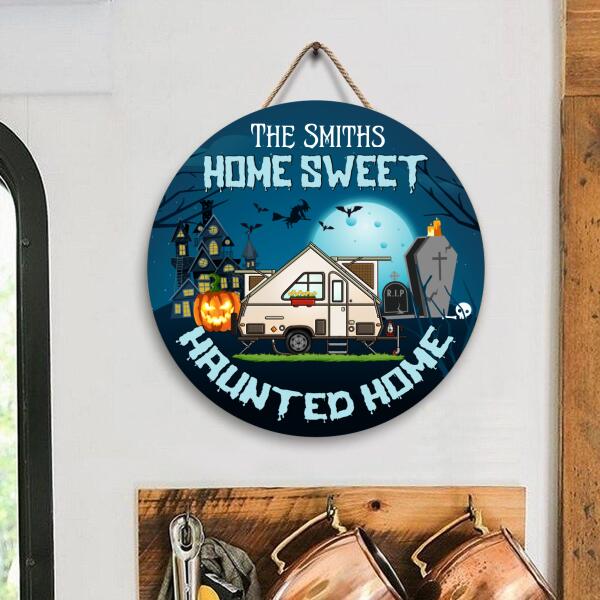 Home Sweet Haunted Home Camping RVs Halloween Style - Personalized Wooden Doorsign