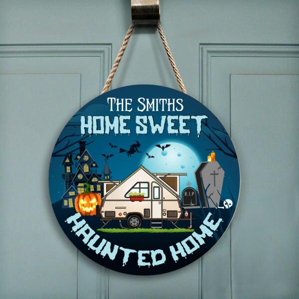 Home Sweet Haunted Home Camping RVs Halloween Style - Personalized Wooden Doorsign