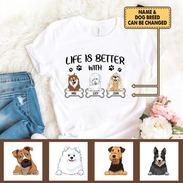 Life Is Better With Dog - Personalized T-shirt