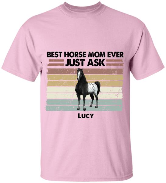 Best Horse Mom Ever - Personalized T-shirt