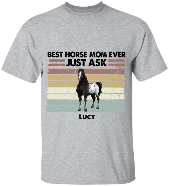 Best Horse Mom Ever - Personalized T-shirt