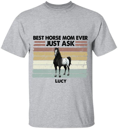 Best Horse Mom Ever - Personalized T-shirt