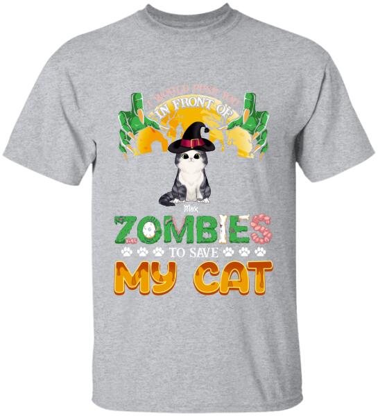 I Would Push You In Front Of Zombie - Personalized T-shirt