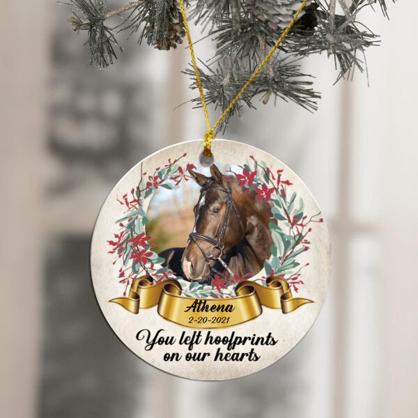 Custom Photo Gift, You Left Hoofprints On Our Hearts - Personalized Circle Ornament