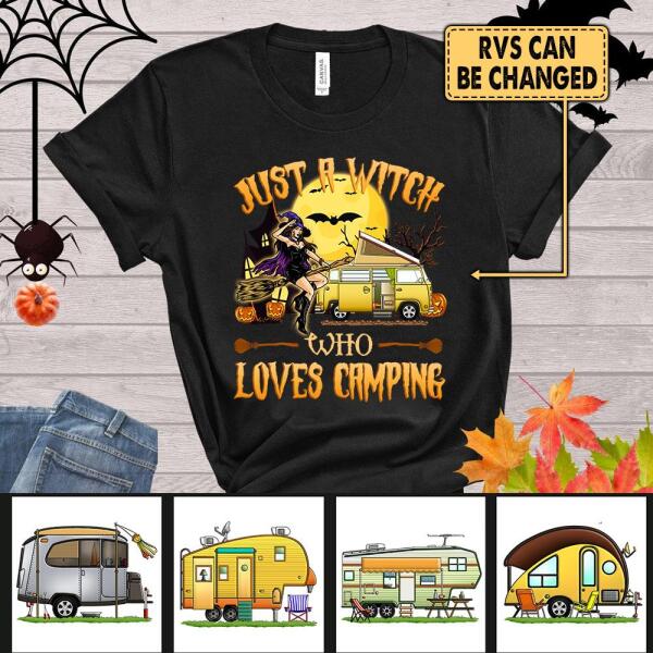 Just A Witch Who Loves Camping - Personalized T-Shirt