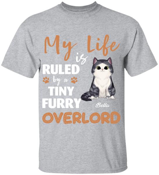 My Life Is Ruled By A Tiny Furry Overlord - Personalized T-shirt
