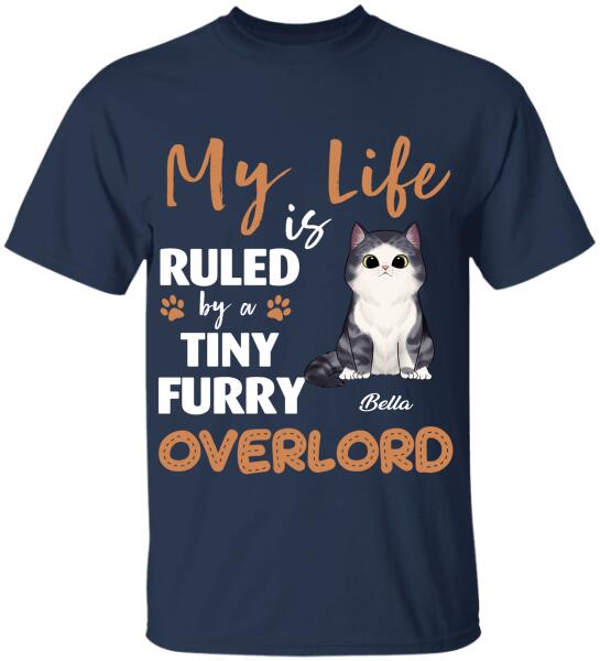 My Life Is Ruled By A Tiny Furry Overlord - Personalized T-shirt