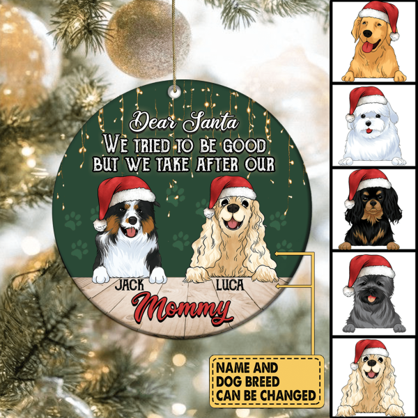 Dear Santa I Tried To Be Good Customized Up To 3 Dogs - Personalized Circle Ornament