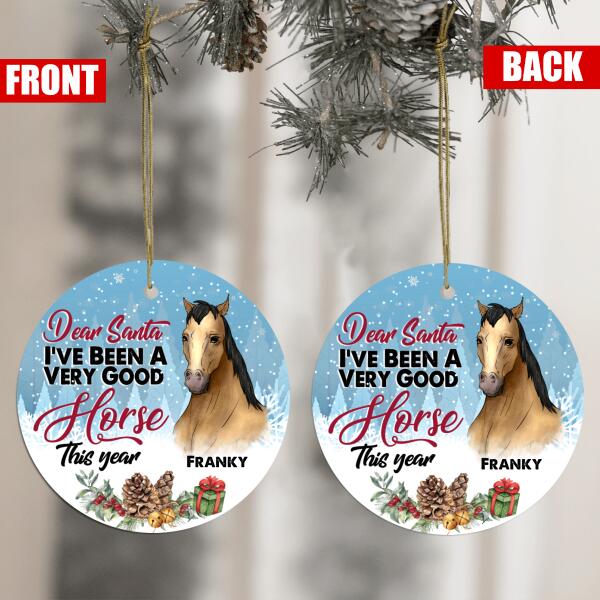 Dear Santa I've Been Good Horse This Year - Personalized Circle Ornament