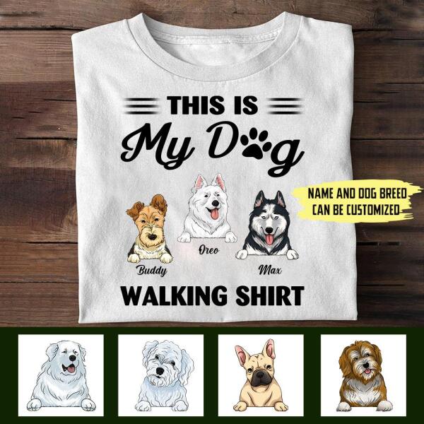This Is My Dog Walking Shirt - Personalized T-Shirt