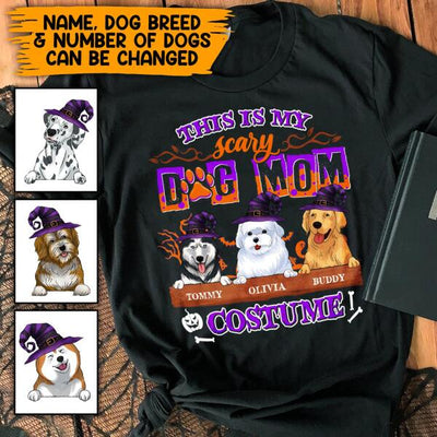 This Is My Scary Dog Mom Costume - Personalized T-shirt