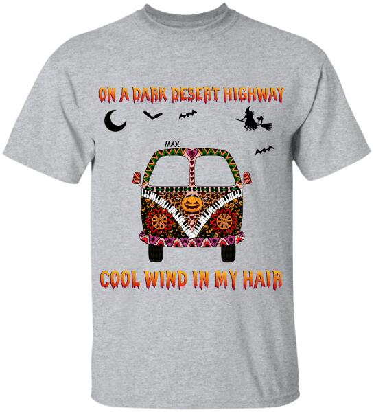 On A Dark Desert Highway Cool Wind In My Hair - Personalized T-shirt