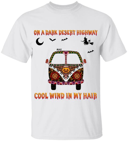 On A Dark Desert Highway Cool Wind In My Hair - Personalized T-shirt
