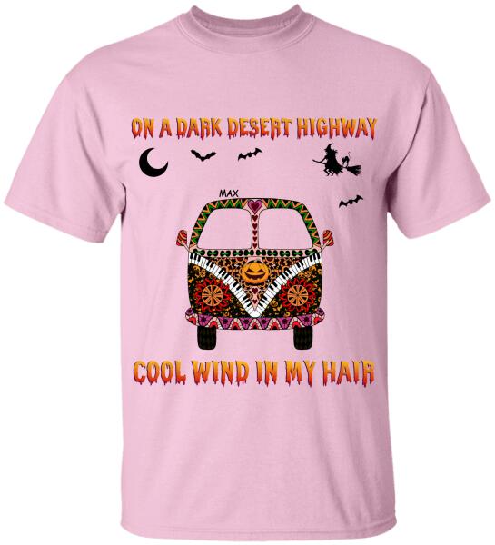 On A Dark Desert Highway Cool Wind In My Hair - Personalized T-shirt